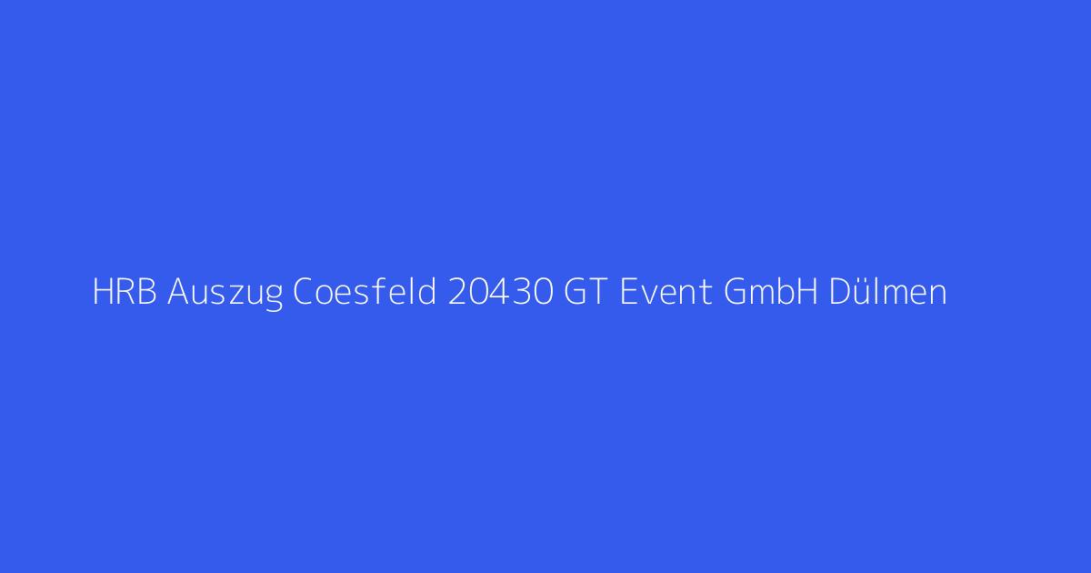 HRB Auszug Coesfeld 20430 GT Event GmbH Dülmen